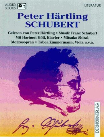 Schubert. Audiobook. 4 Cassetten. Gekürzte Fassung