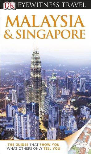 DK Eyewitness Travel Guide: Malaysia & Singapore (Eyewitness Travel Guides)