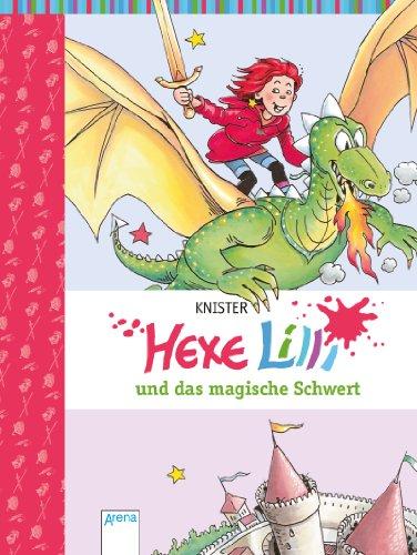 Hexe Lilli und das magische Schwert