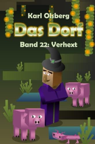 Das Dorf Band 22: Verhext