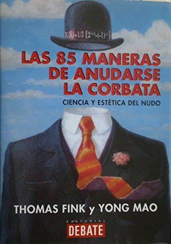 Las 85 Maneras De Anudarse LA Corbata