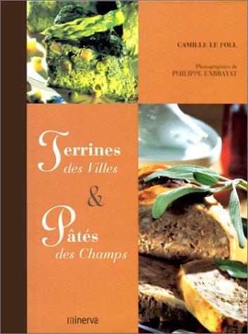 Terrines des villes et pâtés des champs