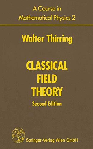 A Course in Mathematical Physics 2: Classical Field Theory