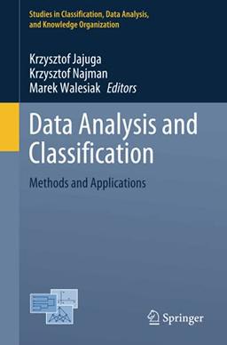 Data Analysis and Classification: Methods and Applications (Studies in Classification, Data Analysis, and Knowledge Organization)