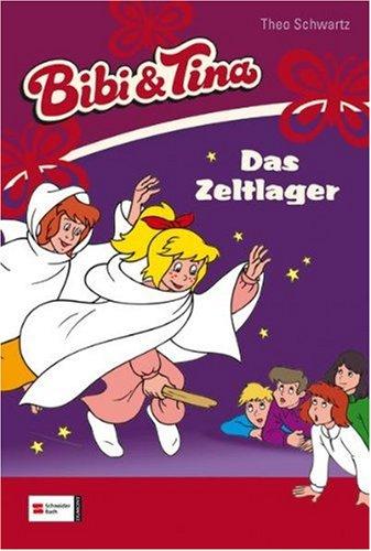 Bibi und Tina: Bibi & Tina, Band 10: Das Zeltlager: BD 10