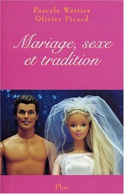 Mariage, sexe et tradition