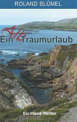 Ein Alb-Traumurlaub: Ein Irland-Thriller