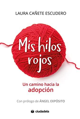 Mis hilos rojos: Un camino hacia la adopción