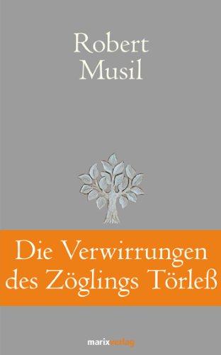 Der Verwirrungen des Zöglings Törleß: Roman