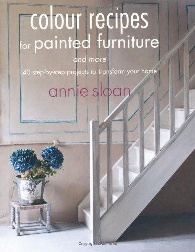 Colour Recipes for Painted Furniture and More