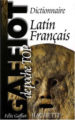 Le Gaffiot de poche : dictionnaire latin-français