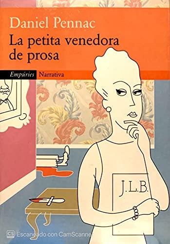 La petita venedora de prosa (Narrativa, Band 139)