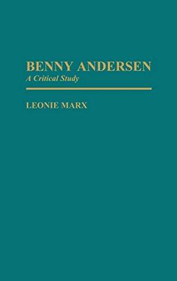 Benny Andersen: A Critical Study (Contributions to the Study of World Literature)