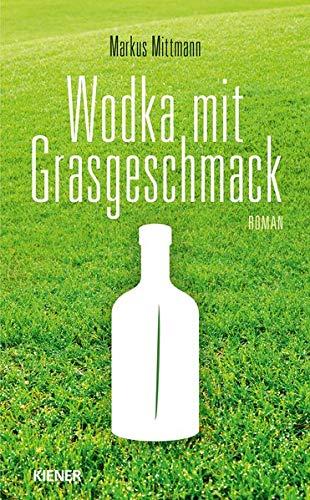 Wodka mit Grasgeschmack