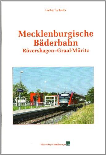 Mecklenburgische Bäderbahn: Rövershagen  -  Gral-Müritz