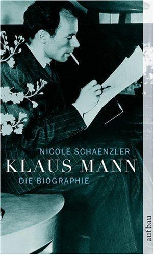 Klaus Mann: Eine Biographie