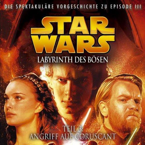 Labyrinth des Bösen 3 - Angriff auf Coruscant