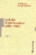 Oldenbourg Interpretationen, Bd.97, Lyrik des 20. Jahrhunderts (1900-1945)