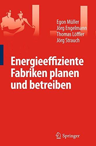 Energieeffiziente Fabriken Planen und Betreiben