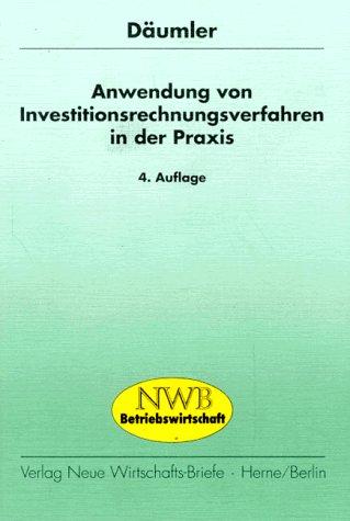 Anwendung von Investitionsrechnungsverfahren in der Praxis