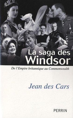 La saga des Windsor : de l'Empire britannique au Commonwealth