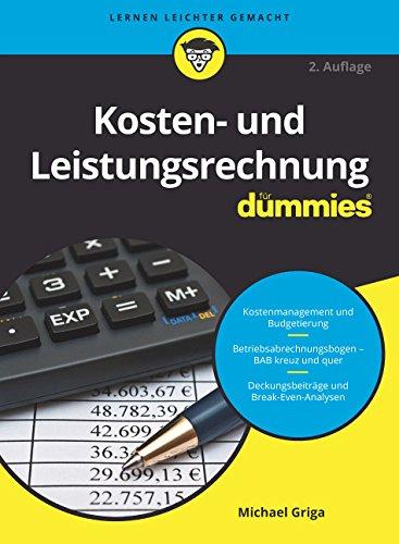 Kosten- und Leistungsrechnung für Dummies