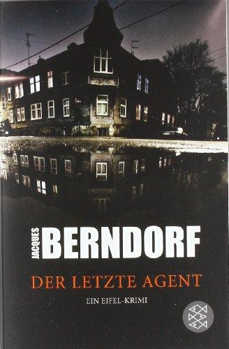 Der letzte Agent: Ein Eifel-Krimi