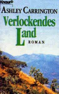 Verlockendes Land. Roman.