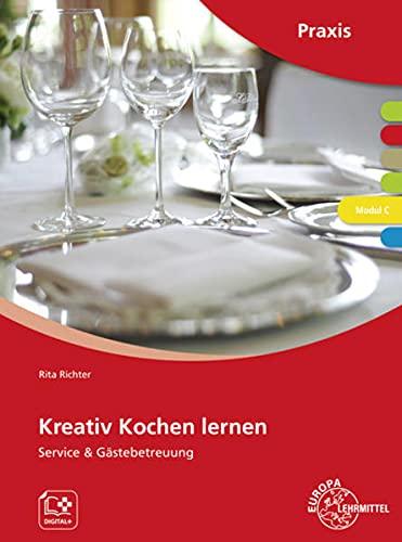 Kreativ Kochen lernen Modul C: Service und Gästebetreuung