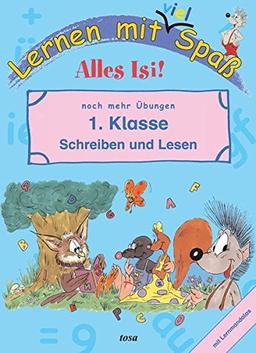 Lernen mit viel Spaß: 1. Klasse: Schreiben und Lesen - noch mehr Übungen