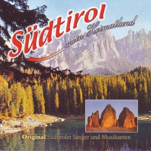 Südtirol Mein Heimatland