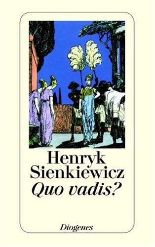 Quo Vadis. Eine Erzählung aus der Zeit Neros.