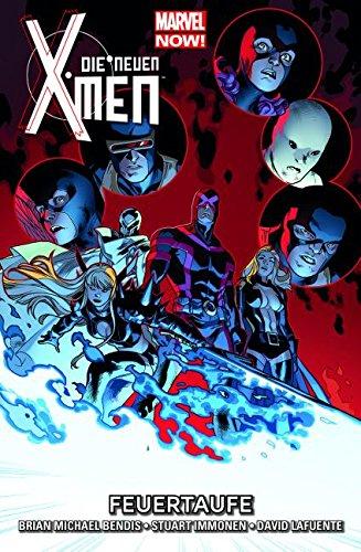 Die neuen X-Men - Marvel Now!: Bd. 3: Feuertaufe