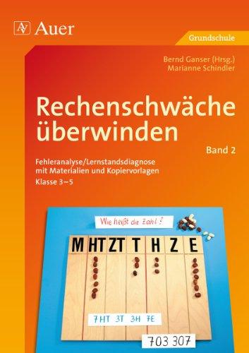 Rechenschwäche überwinden 2: Räumliche Vorstellung / Zahlenraum bis zur Million / Schriftlche Normverfahren. Fehleranalyse / Lernstandiagnose mit Materialien und Kopiervorlagen