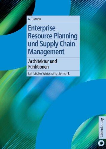 Enterprise Resource Planning und Supply Chain Management: Architektur und Funktionen