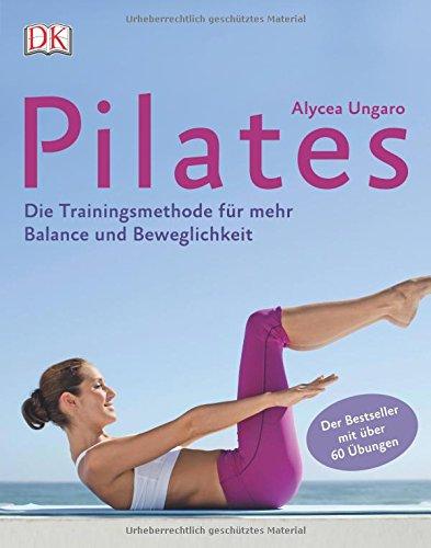 Pilates: Die Trainingsmethode für mehr Balance und Beweglichkeit