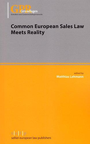 Common European Sales Law Meets Reality (Schriften zum Gemeinschaftsprivatrecht)