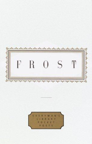 Frost: Poems (Everyman's Library Pocket Poets)