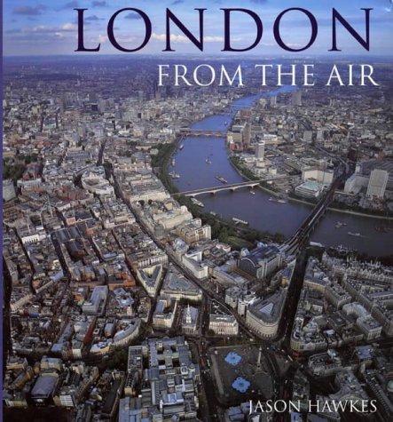 London From The Air (3rd Edition)