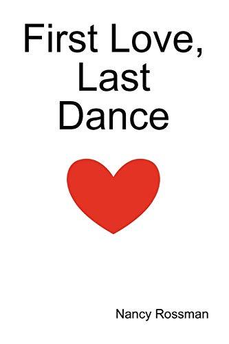 First Love, Last Dance