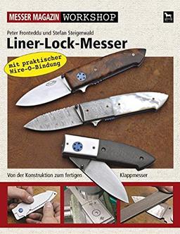 Liner-Lock-Messer: Von der Konstruktion zum fertigen Klappmesser (Messer Magazin Workshop)