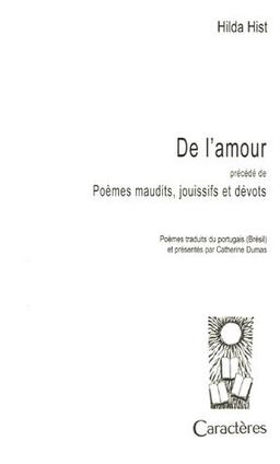 De l'amour. Poèmes maudits, jouissifs et dévots