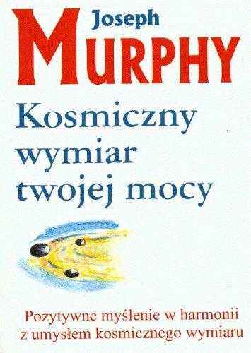 Kosmiczny wymiar twojej mocy