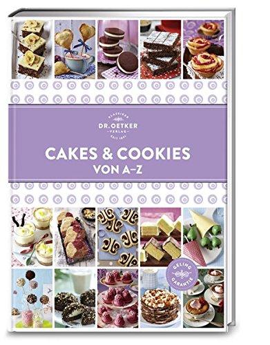 Cakes & Cookies von A-Z (A-Z Reihe)