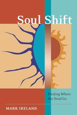 Soul Shift: Finding Where the Dead Go