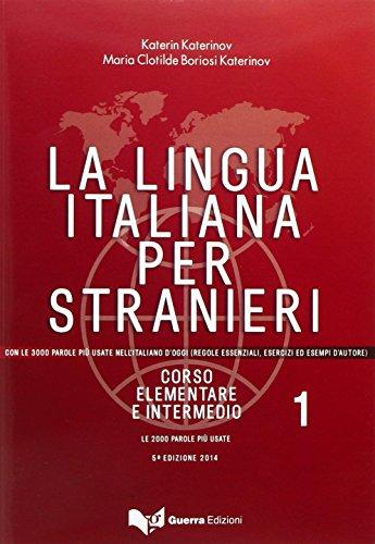 La lingua italiana per stranieri I. Lehrbuch: Corso elementare ed intermedio