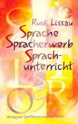 Sprache, Spracherwerb, Sprachunterricht