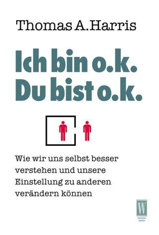 Ich bin o.k., Du bist o.k