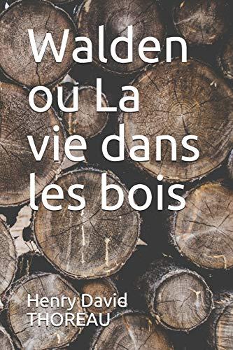 Walden ou La vie dans les bois