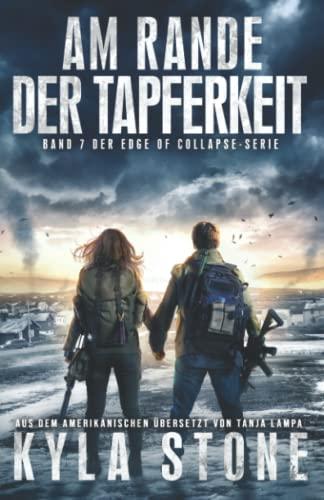 Am Rande Der Tapferkeit: Band 7 Der EDGE OF COLLAPSE-Serie